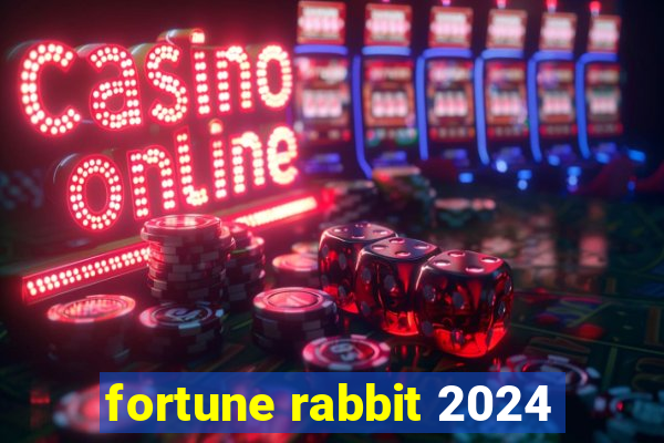 fortune rabbit 2024